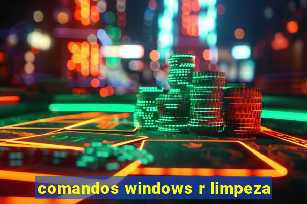 comandos windows r limpeza